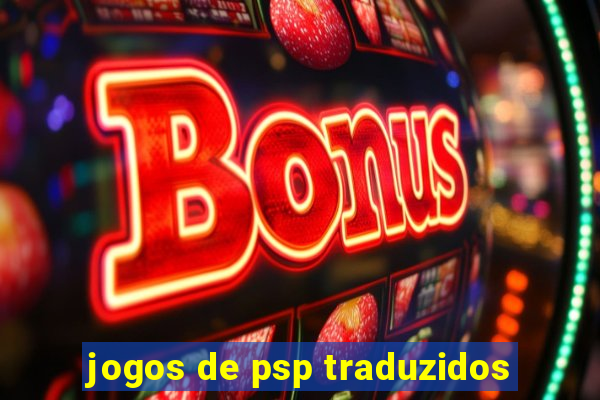 jogos de psp traduzidos